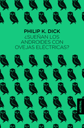 ¿Sueñan Los Androides Con Ovejas Eléctricas? (PB)