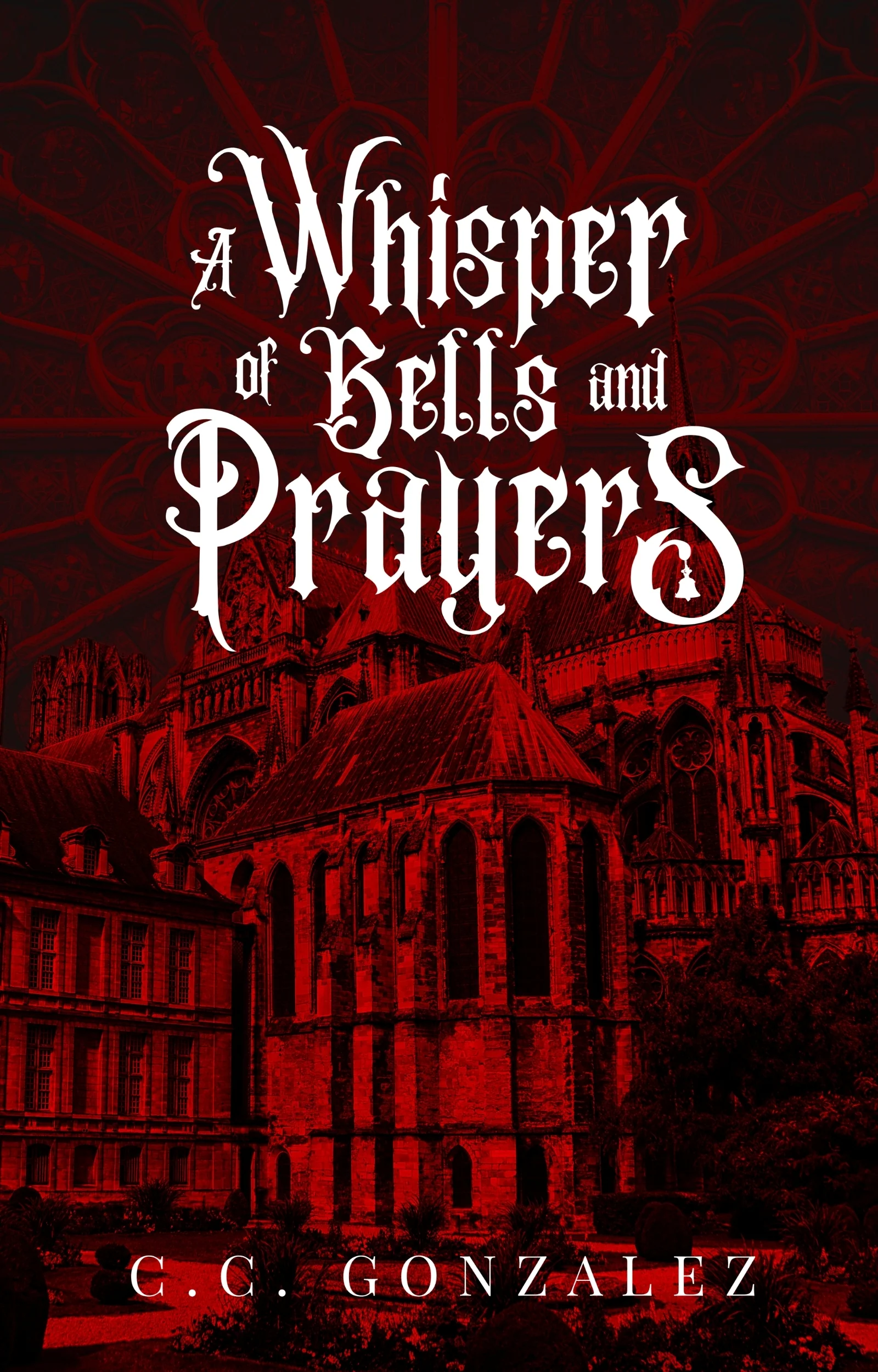 A Whisper of Bells and Prayers