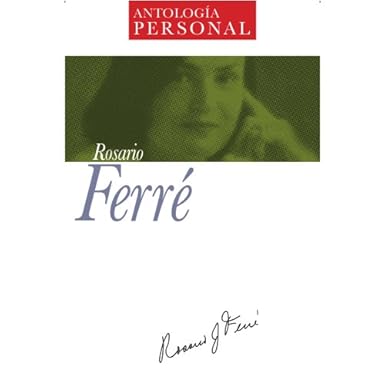 Antología personal: Rosario Ferré