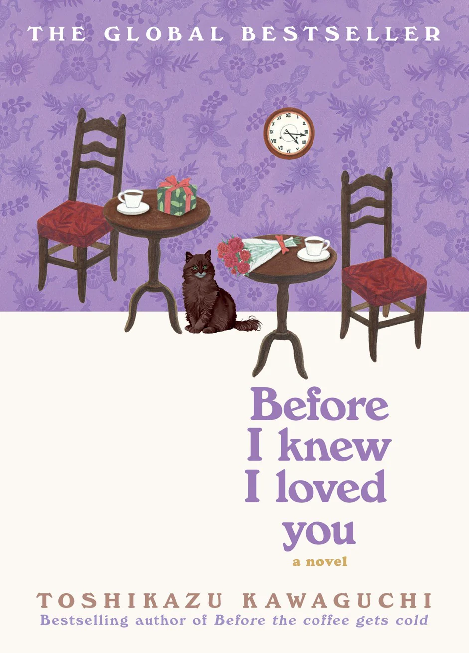 PRE-ORDER: Before I Knew I Loved You (Before the Coffee Gets Cold, Book 6)