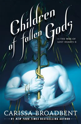 Children of Fallen Gods (The War of Lost Hearts, #2)