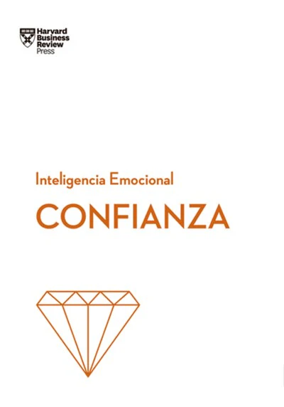 Confianza (Serie Inteligencia Emocional) (1st Edition)