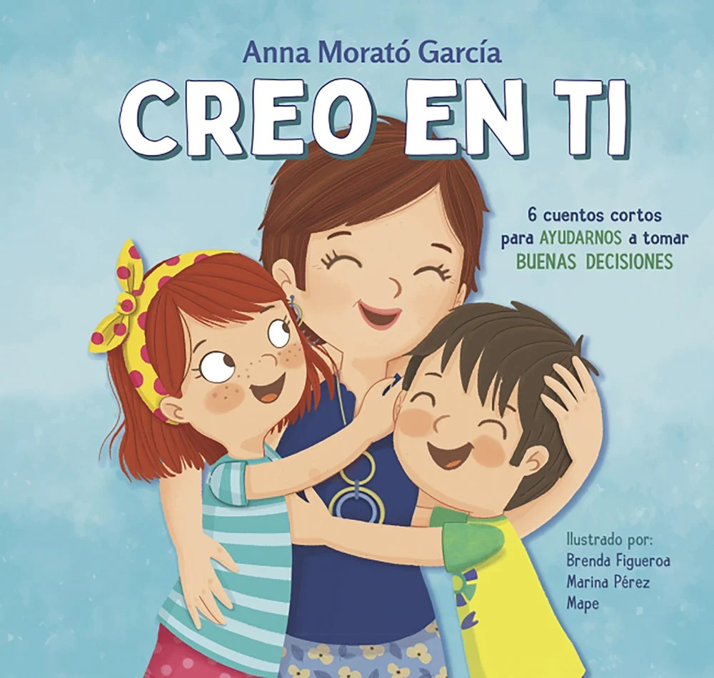 Creo en ti: 6 cuentos cortos para ayudarnos a tomar buenas decisiones