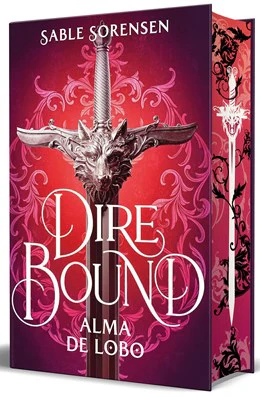 Dire Bound: Alma de lobo (Edición con cantos pintados) (Los Lobos de la Ruina #1)