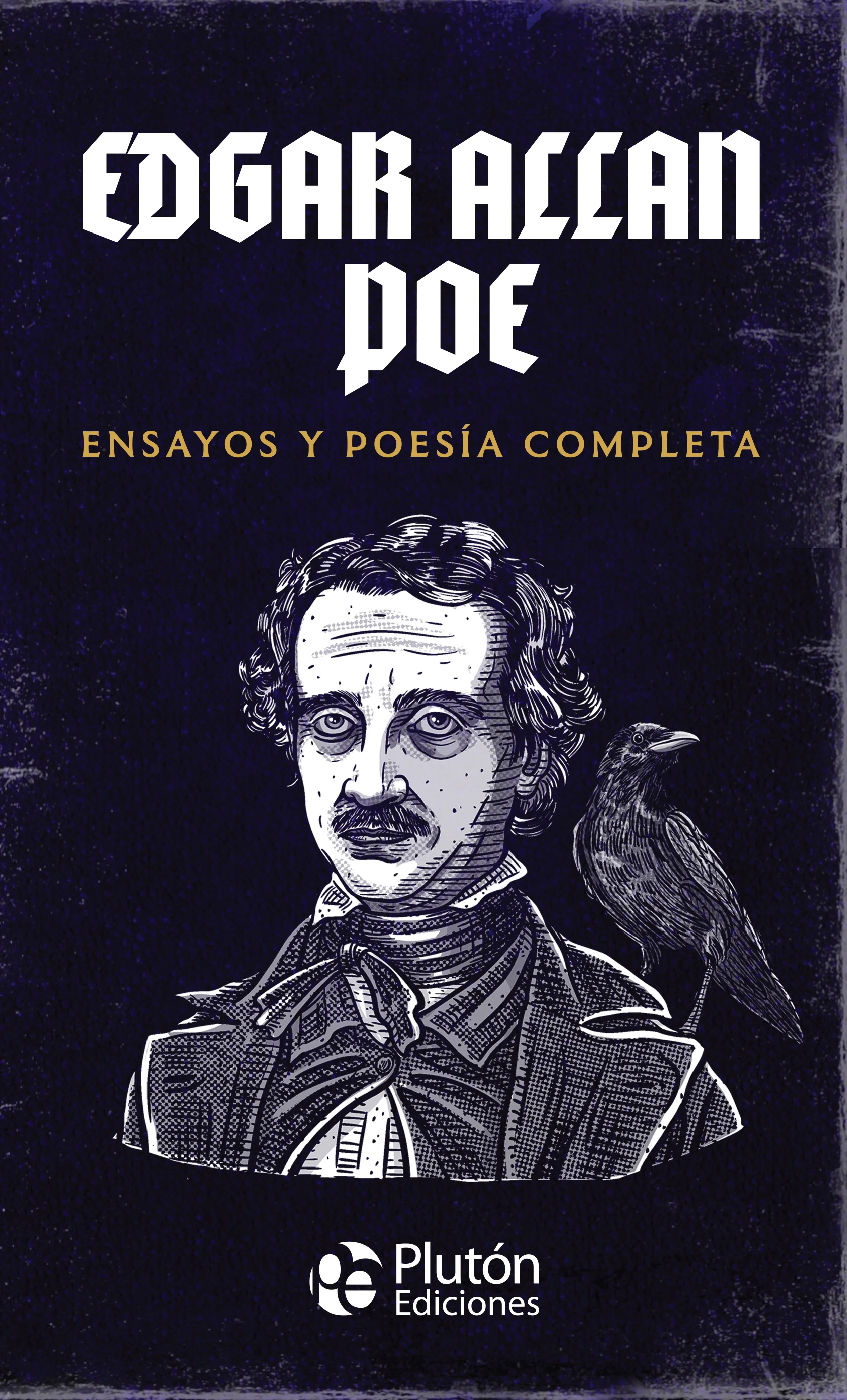 Edgar Allan Poe: Ensayos y Poesía Completa (Coleccion Oro)