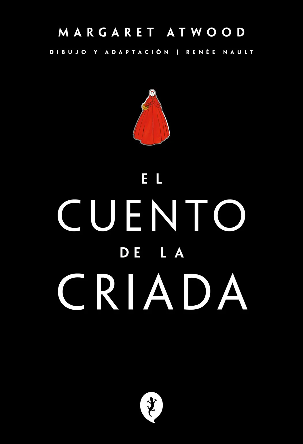 El Cuento de la Criada: la Novela Grafica (The Handmaid's Tale Graphic Novel)(Spanish Edition)