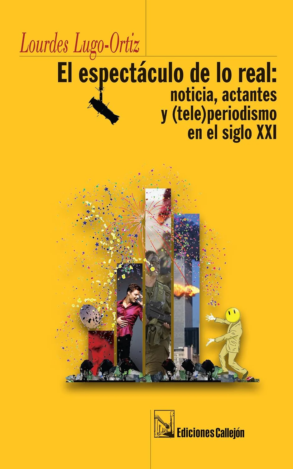 El espectaculo de lo real (Coleccion En Fuga)
