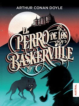 El perro de los Baskerville (The Hound of the Baskervilles Spanish Edition)(Austral)