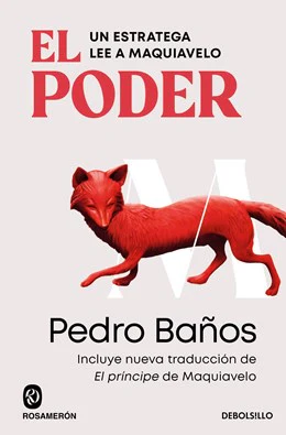 El poder. Un estratega lee a Maquiavelo / Power. A Strategist Reads Machiavelli