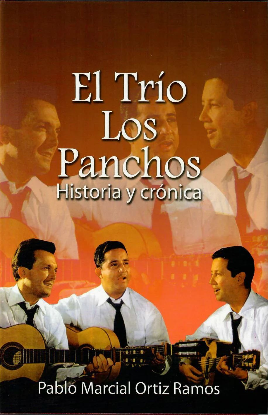 El Trío Los Panchos, Historia y crónica