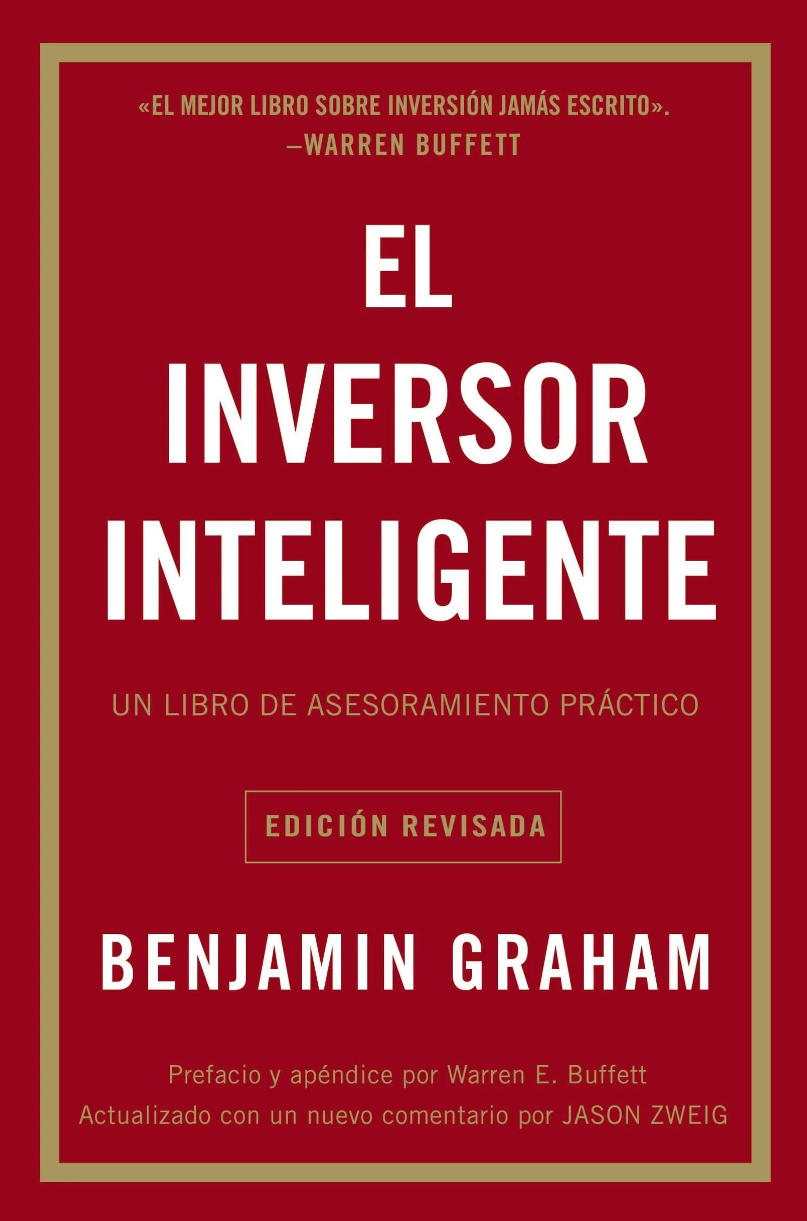EL INVERSOR INTELIGENTE (The Intelligent Investor Spanish Edition)