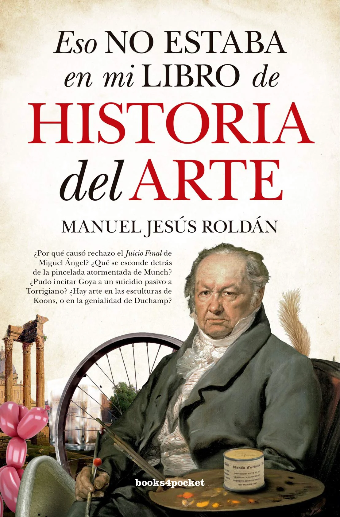 ESO NO ESTABA EN MI LIBRO DE LA HISTORIA DEL ARTE