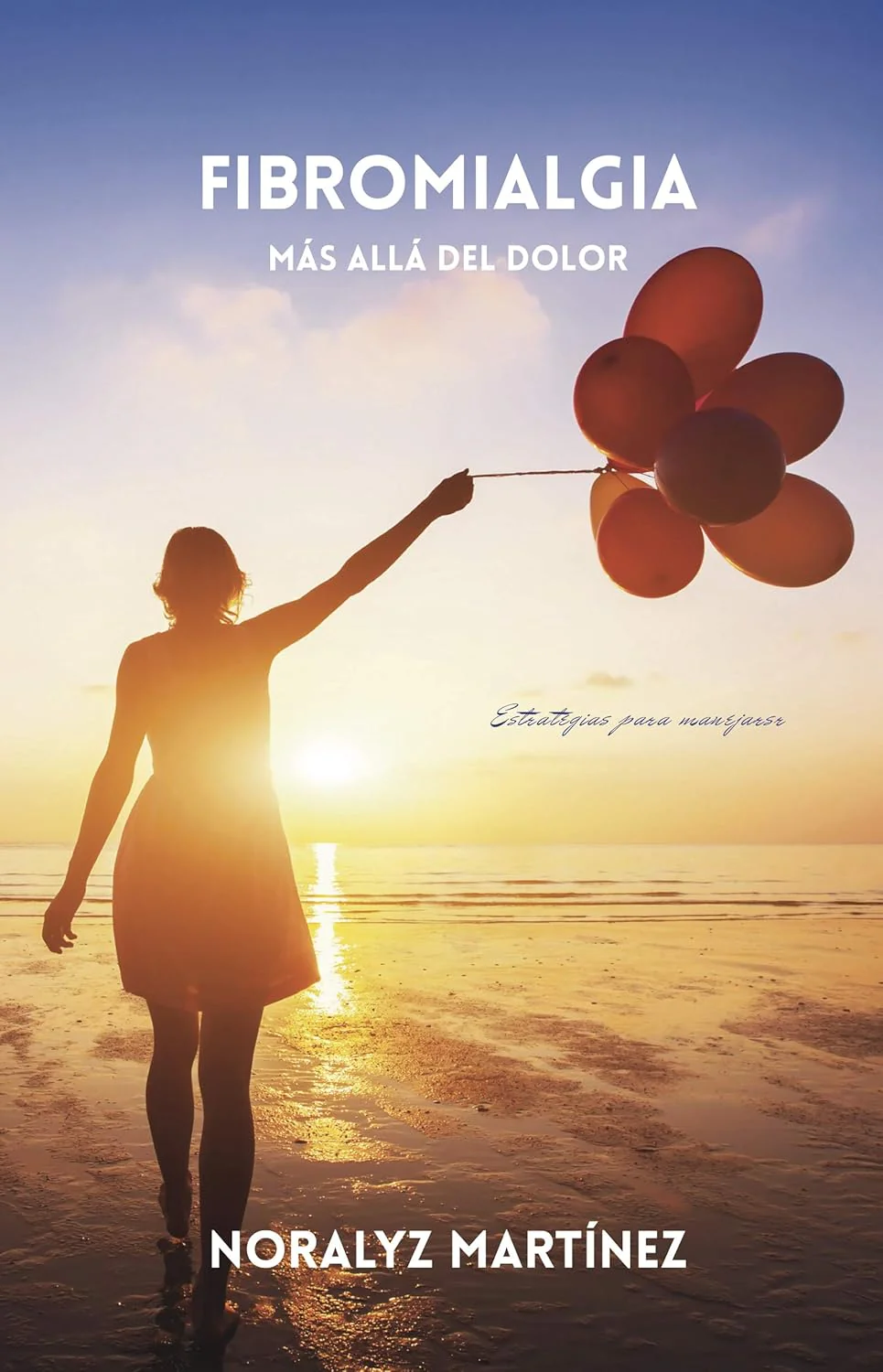 Fibromialgia: Más allá del dolor (Spanish Edition)