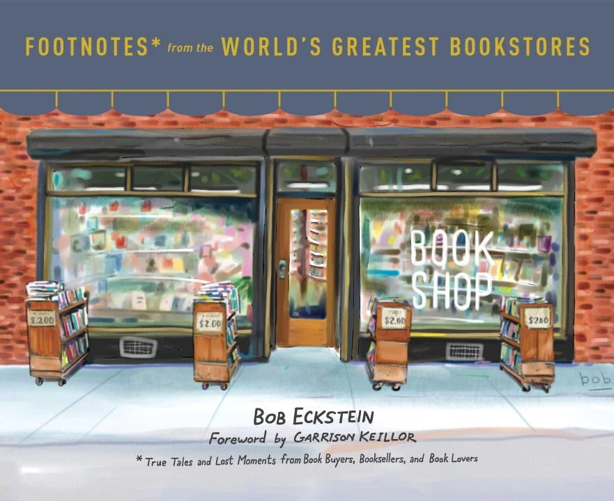 FOOTNOTES FROM THE WORLDS GREATEST BOOKSTORES