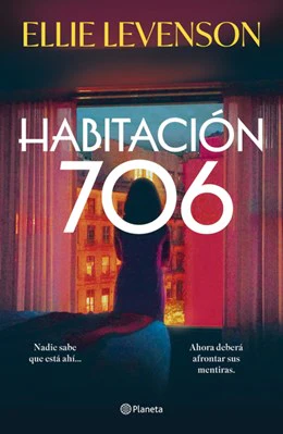 Habitación 706 (Novela) (Room 706 Spanish Edition)