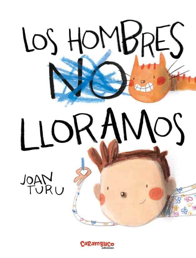 Los Hombres lloramos - Carambuco