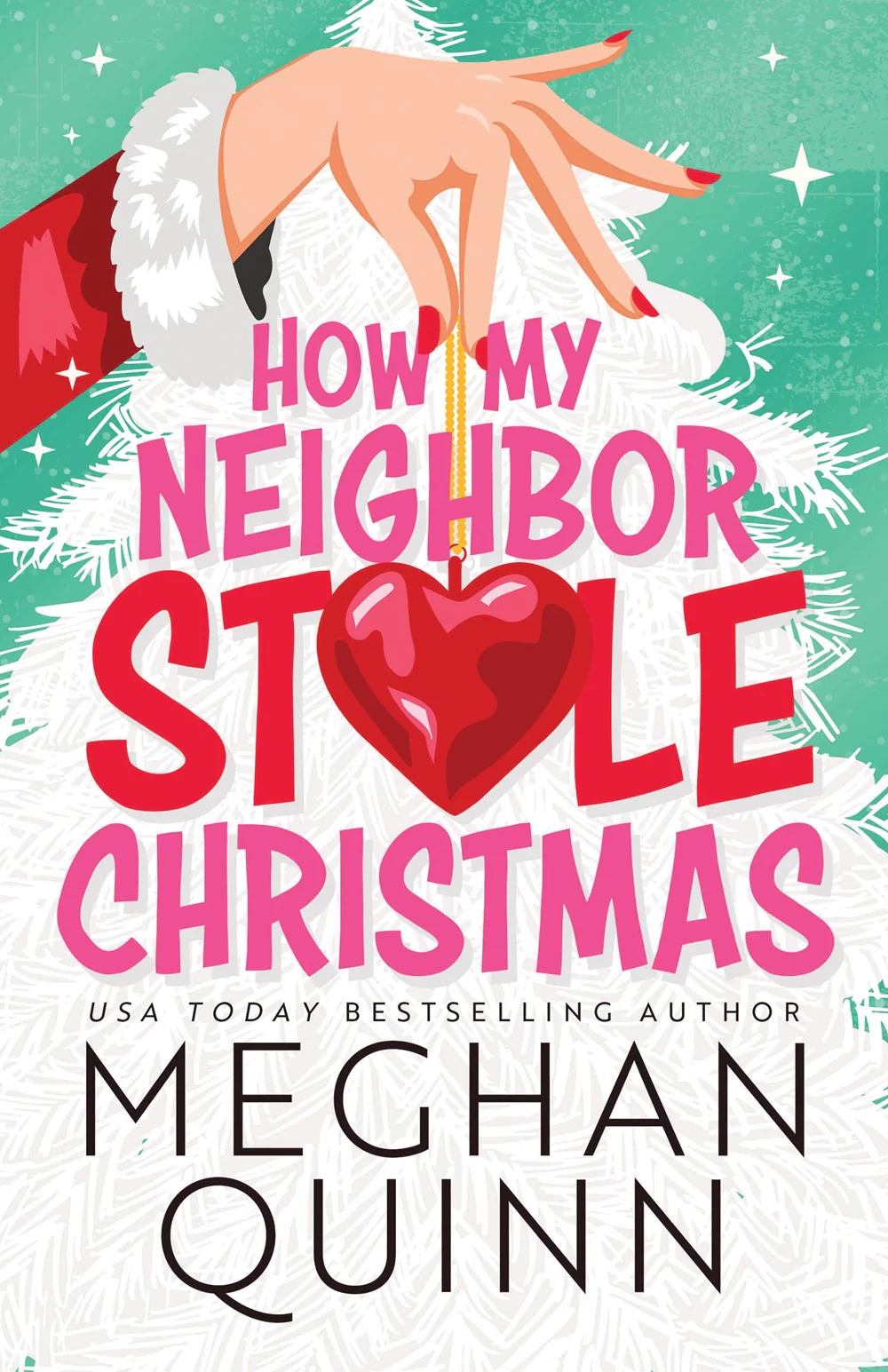 How My Neighbor Stole Christmas (Book #1)