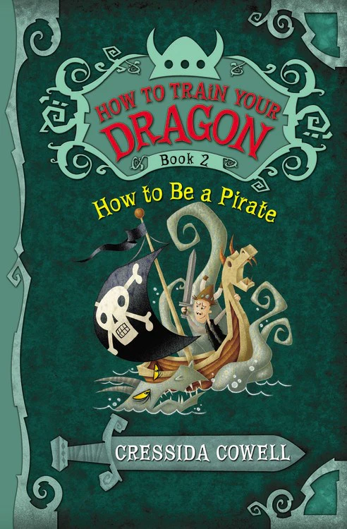 How to Train Your Dragon Book #2: How to Be a Pirate