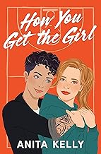 How You Get the Girl (Book 3 of 3: Nashville Love)