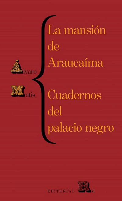 La mansión de AraucaÃma y cuadernos del palacio