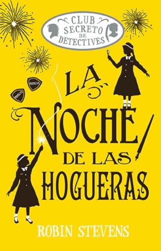 La Noche de las Hogueras (Club de Detectives #4)