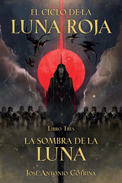La Sombra de la Luna (El Ciclo de la Luna Roja Libro 3)