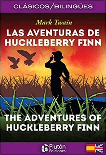 Las aventuras de Huckleberry Finn / The Adventures of Huckleberry Finn