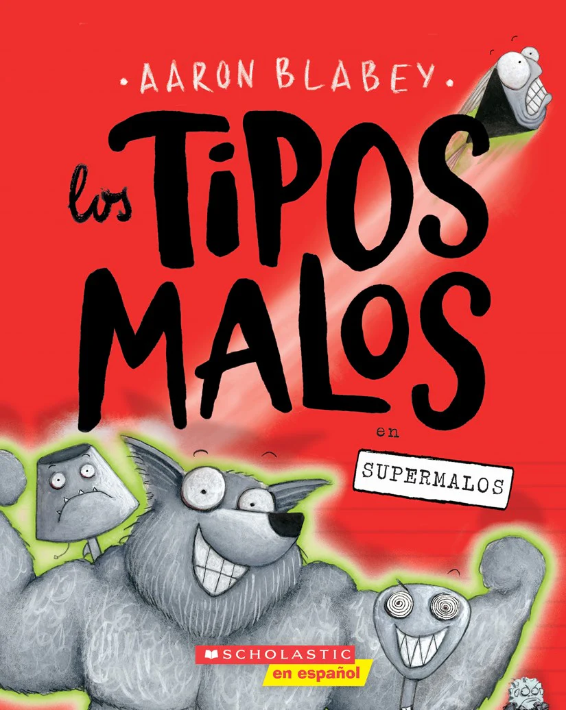 Los tipos malos en supermalos (The Bad Guys in Superbad)(Los Tipos Malos #8)