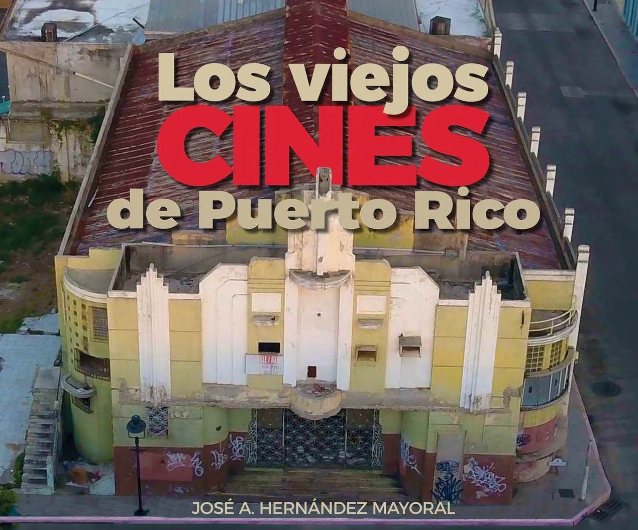 Los Viejos Cines de Puerto Rico