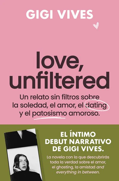 Love, Unfiltered (Spanish Edition)