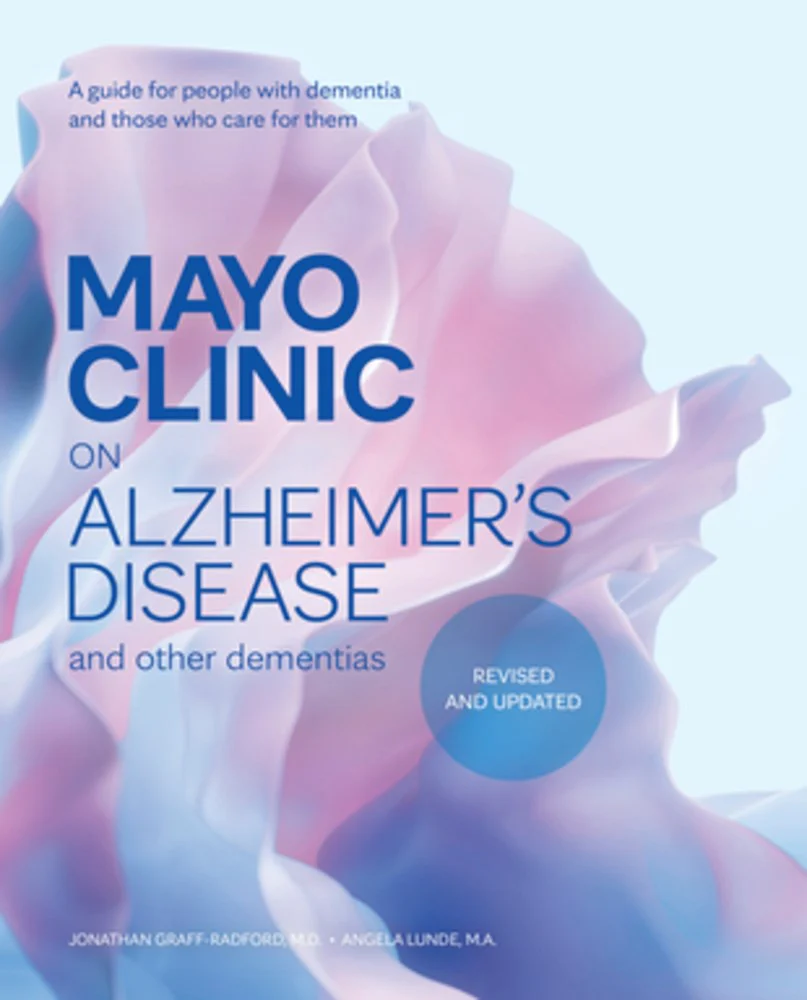 Mayo Clinic on Alzheimer's Disease and Other Dementias, Revised and Updated