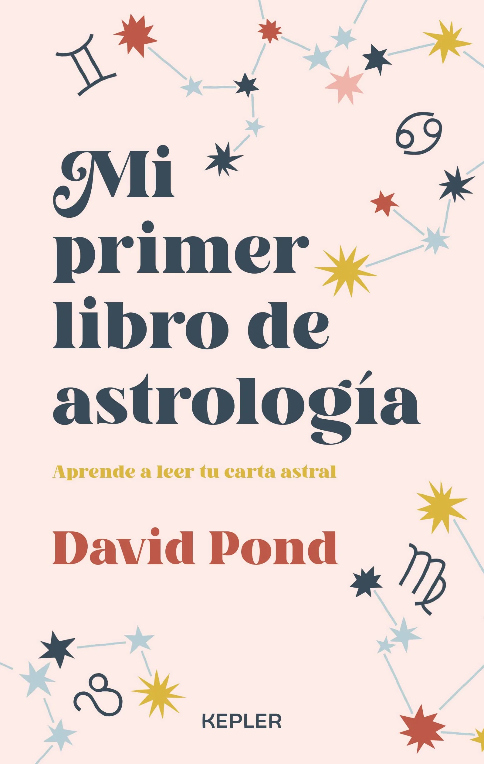 Mi primer libro de astrologÃ­a: Aprende a leer tu carta astral