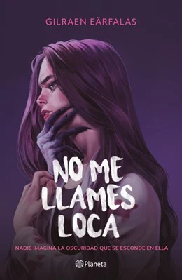 No me llames loca (Novela)