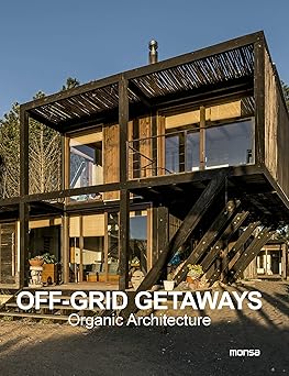 Off Grid Getaways: Organic Architecture