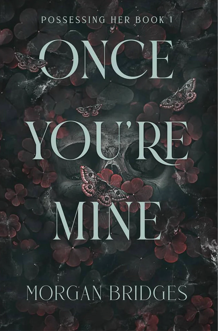 Once You're Mine (Possessing Her, Book #1)