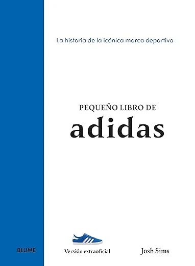 Pequeño libro de adidas: La historia de la icónica marca deportiva