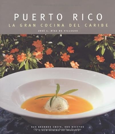 Puerto Rico: La gran cocina del Caribe