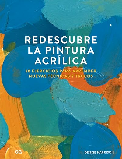 Redescubre la pintura acrílica