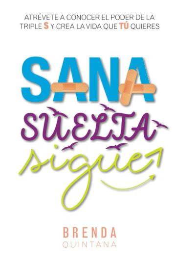 Sana, Suelta, Sigue
