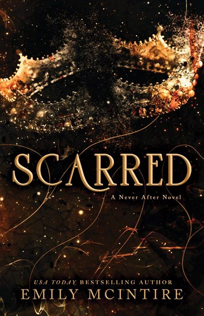 Scarred (Never After, Book 2)