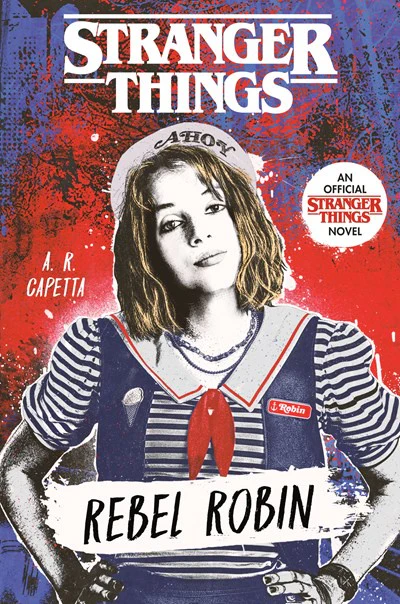 Stranger Things: Rebel Robin(Stranger Things #4)