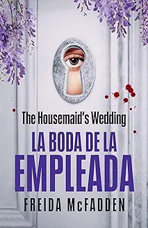 La Boda de La Empleada(The Housemaid's Wedding Spanish Edition)