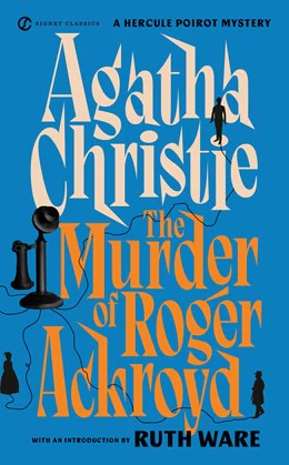 The Murder of Roger Ackroyd (Hercule Poirot, Book 4)