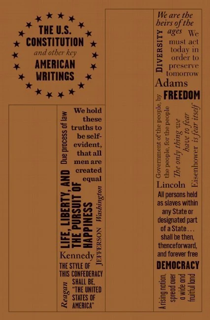 THE US CONSTITUTION AND OTHER KEY AMERICAN WRITINGS