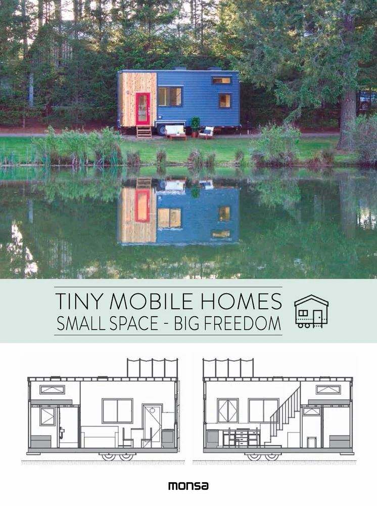 Tiny Mobile Homes : Small space – Big freedom