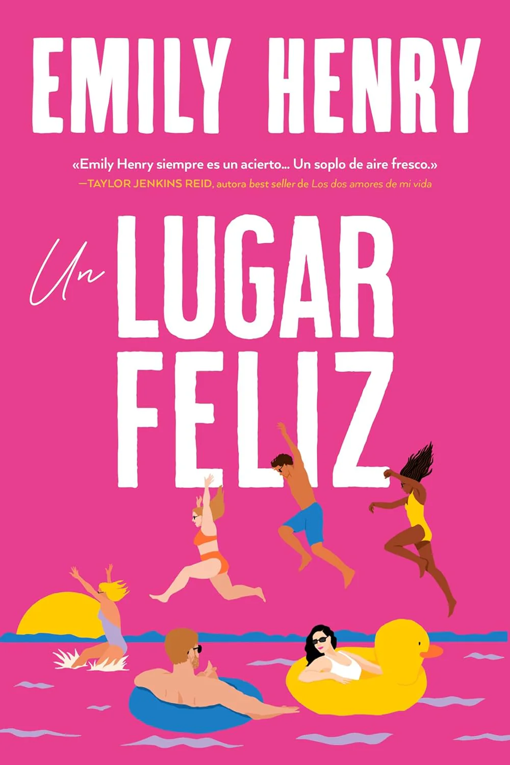 Un lugar feliz (Happy Place Spanish Edition)