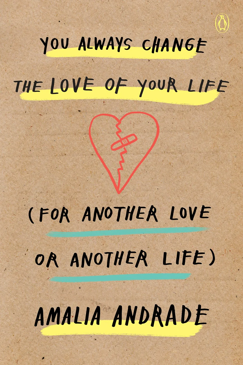 YOU ALWAYS CHANGE THE LOVE OF YOUR LIFE